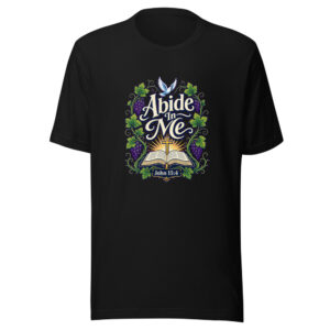 Abide In Me Heartbeat-20260612-john-15-abide Graphic Tee mockup 1 Abide In Me Heartbeat-20260612-john-15-abide Graphic Tee front view