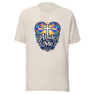 Abide In Me John 15:4 Graphic Tee mockup 1 Abide In Me John 15:4 Graphic Tee front view