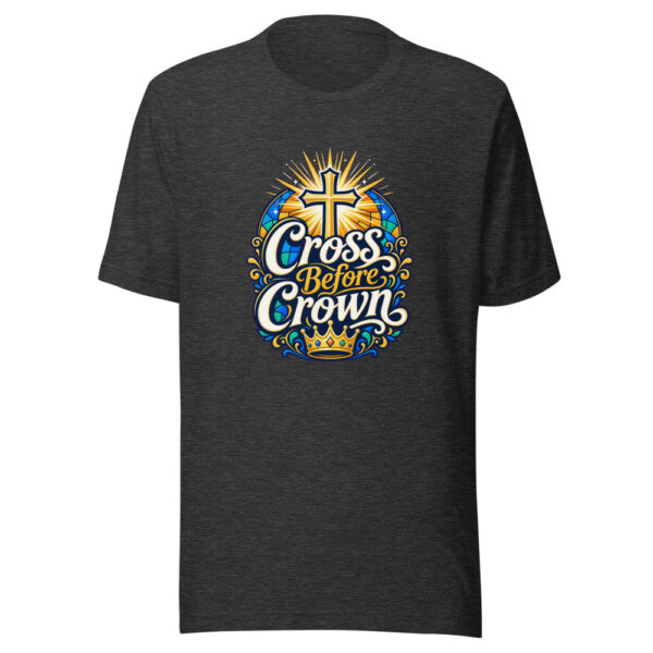 Cross Before Crown Graphic Tee mockup 7 Cross Before Crown Graphic Tee mockup 7