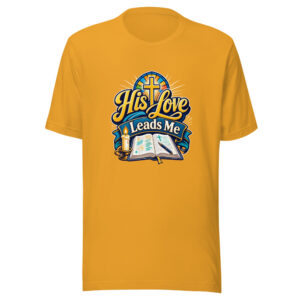 His Love Leads Me Graphic Tee mockup 1 His Love Leads Me Graphic Tee front view