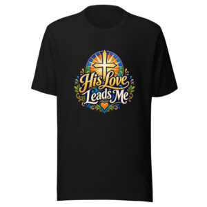his-love-leads-me-evergreen-shirt-design-manual-his-love-leads-me-evergr-mockup-1 His Love Leads Me Graphic Tee