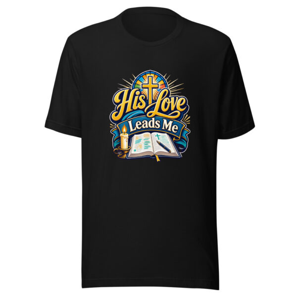 His Love Leads Me Graphic Tee mockup 7
