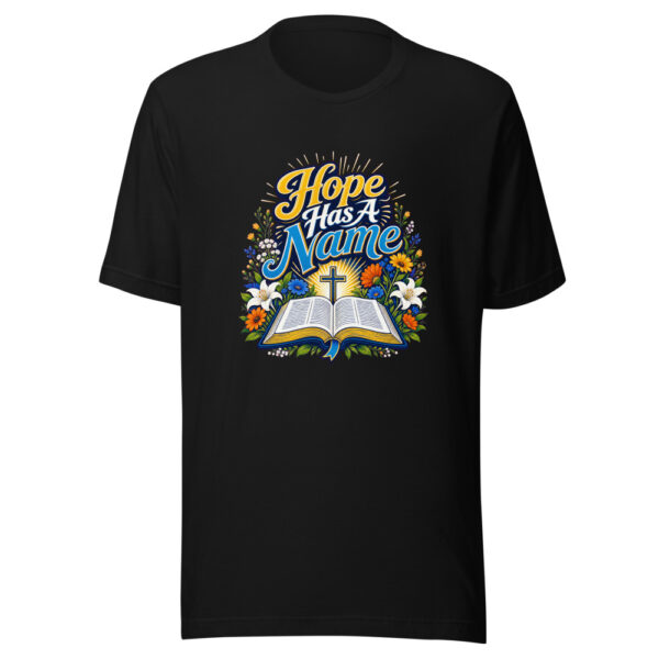 Hope Has A Name Graphic Tee mockup 7