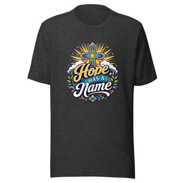 Hope Has A Name Graphic Tee mockup 7