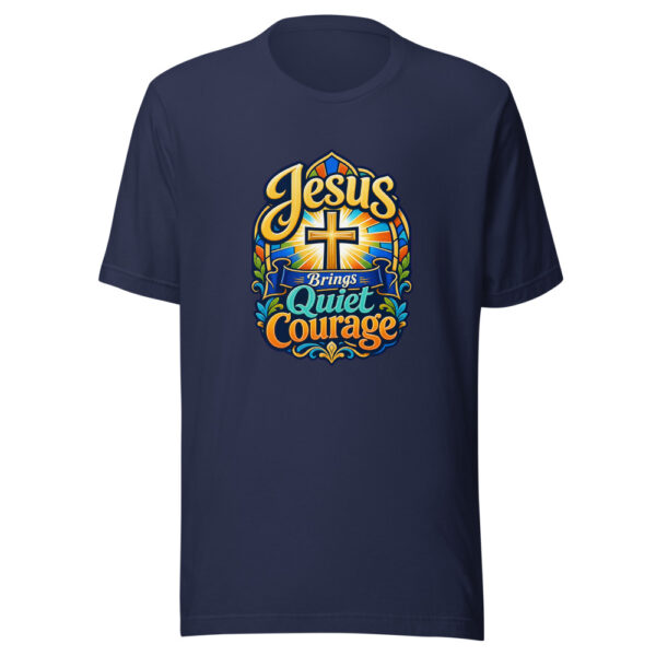 Jesus Brings Quiet Courage Graphic Tee mockup 4