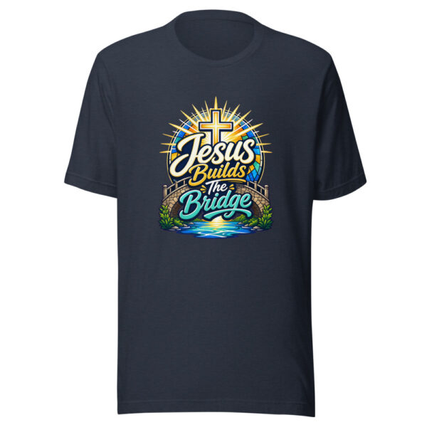 Jesus Builds The Bridge Graphic Tee mockup 7 Jesus Builds The Bridge Graphic Tee mockup 7
