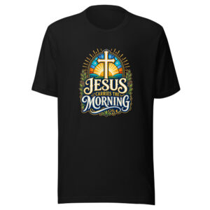 Jesus Carries The Morning Graphic Tee front view