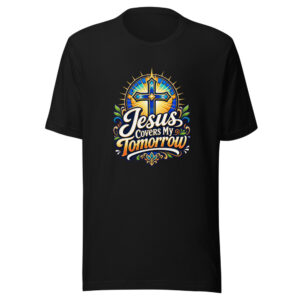 Jesus Covers My Tomorrow Graphic Tee front view