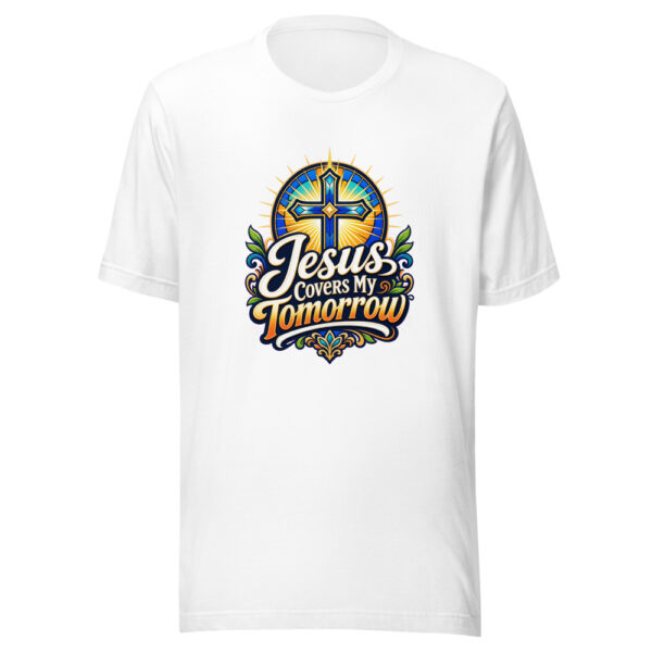 Jesus Covers My Tomorrow Graphic Tee mockup 3 Jesus Covers My Tomorrow Graphic Tee mockup 3