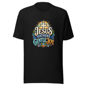 Jesus Gathers Gentle Joy Graphic Tee front view
