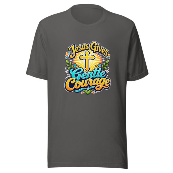 Jesus Gives Gentle Courage Graphic Tee mockup 4