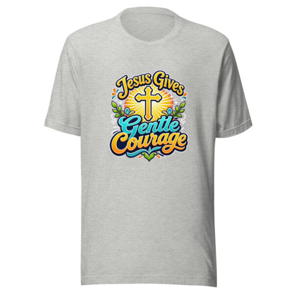 Jesus Gives Gentle Courage Graphic Tee mockup 5