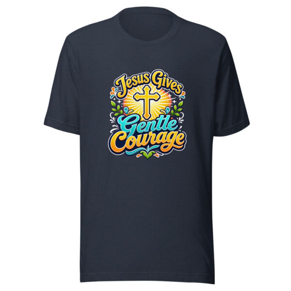 Jesus Gives Gentle Courage Graphic Tee mockup 7