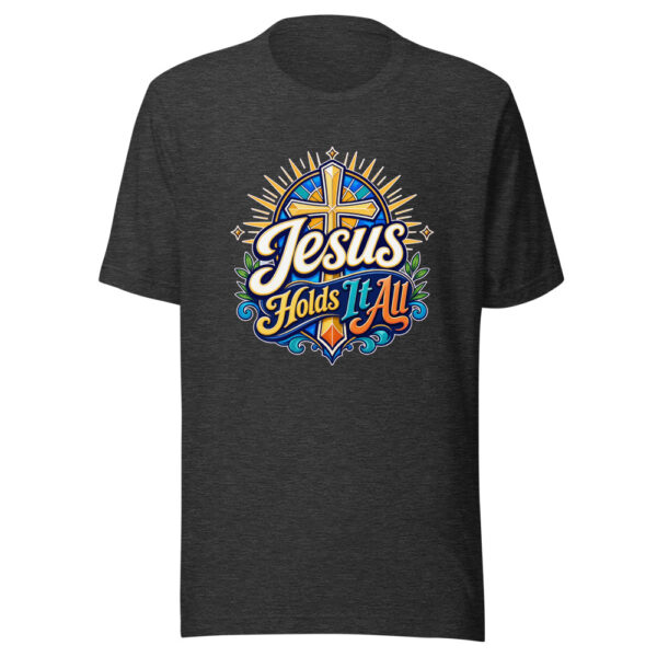 Jesus Holds It All Graphic Tee mockup 6