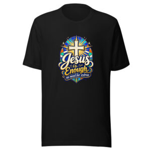 Jesus Is Enough, No Need For Extras Graphic Tee mockup 1 Jesus Is Enough, No Need For Extras Graphic Tee front view