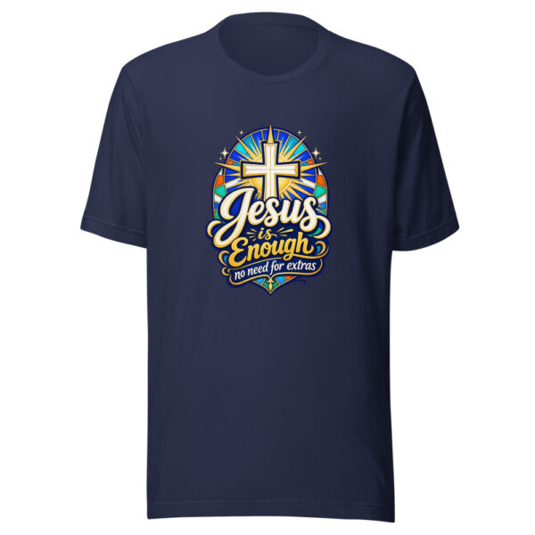 Jesus Is Enough, No Need For Extras Graphic Tee mockup 3