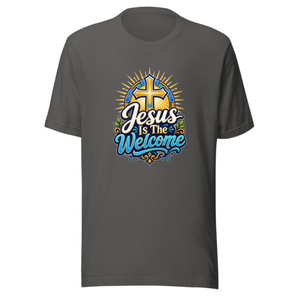 Jesus Is The Welcome Graphic Tee mockup 4