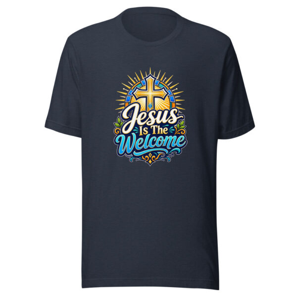 Jesus Is The Welcome Graphic Tee mockup 7