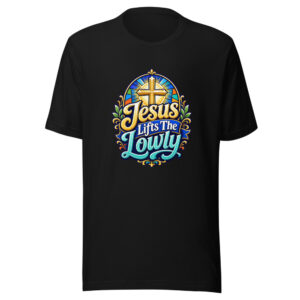 Jesus Lifts The Lowly Graphic Tee mockup 1 Jesus Lifts The Lowly Graphic Tee front view
