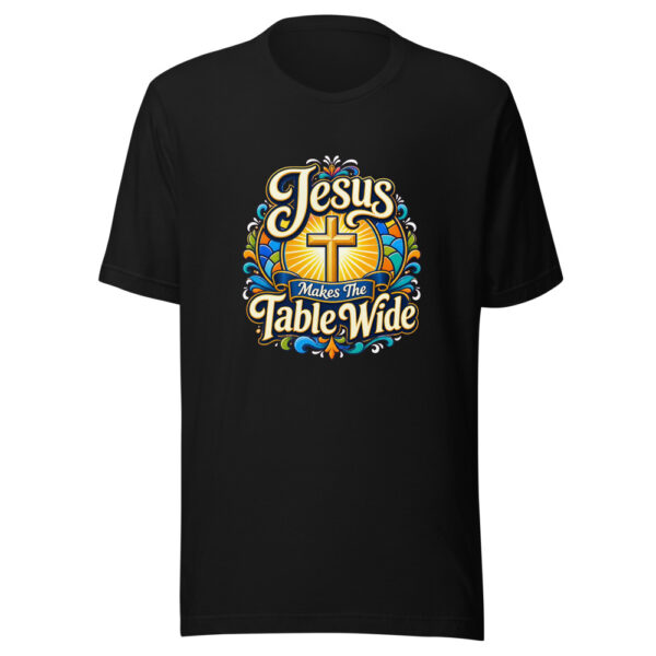 Jesus Makes The Table Wide Graphic Tee mockup 2