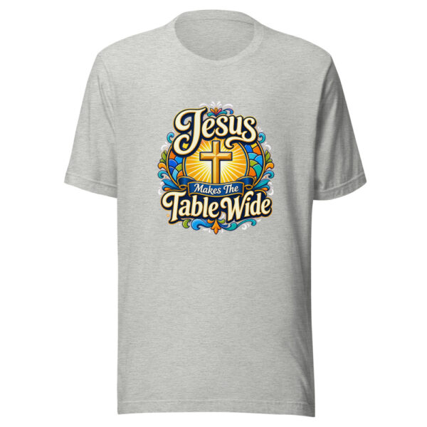 Jesus Makes The Table Wide Graphic Tee mockup 5