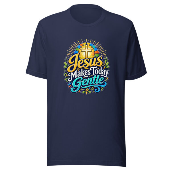 Jesus Makes Today Gentle Graphic Tee