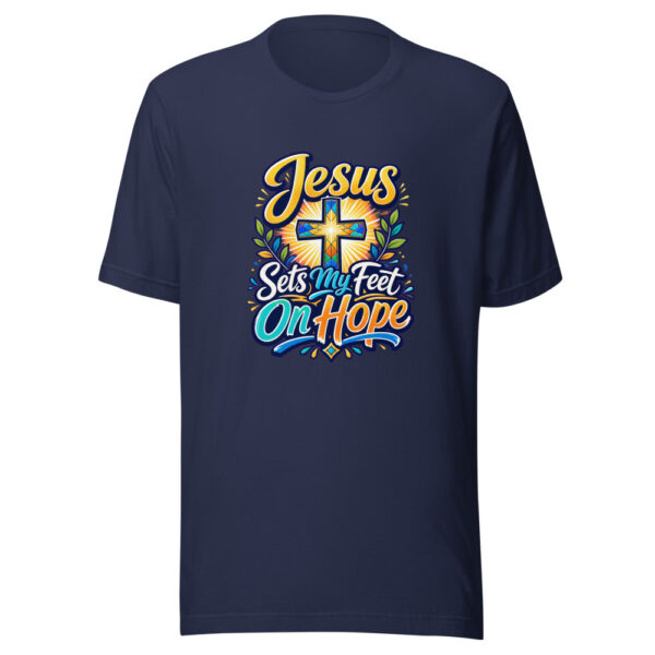 Jesus Sets My Feet On Hope Graphic Tee mockup 3