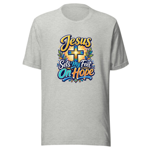 Jesus Sets My Feet On Hope Graphic Tee mockup 5