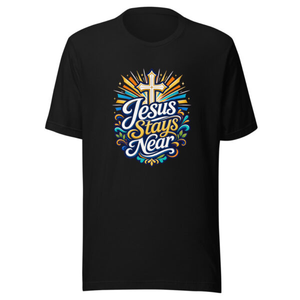 Jesus Stays Near Graphic Tee