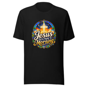 jesus-turns-night-to-morning-evergreen-shirt-design-manual-jesus-turns-n-mockup-1 Jesus Turns Night To Morning Graphic Tee