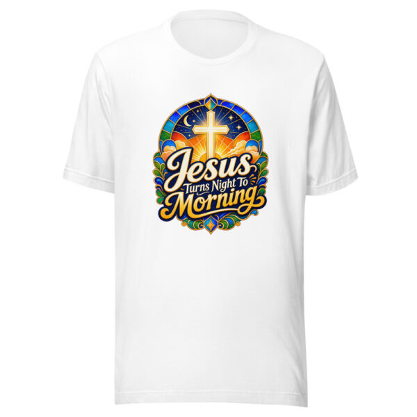 Jesus Turns Night To Morning Graphic Tee mockup 3