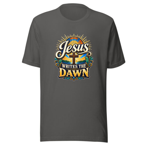 jesus-writes-the-dawn-evergreen-shirt-design-manual-jesus-writes-the-daw-mockup-3 Jesus Writes The Dawn Graphic Tee