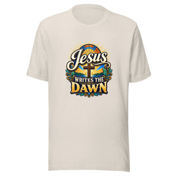 Jesus Writes The Dawn Graphic Tee mockup 8