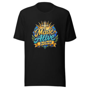 Made Alive In Christ Graphic Tee mockup 1 Made Alive In Christ Graphic Tee front view