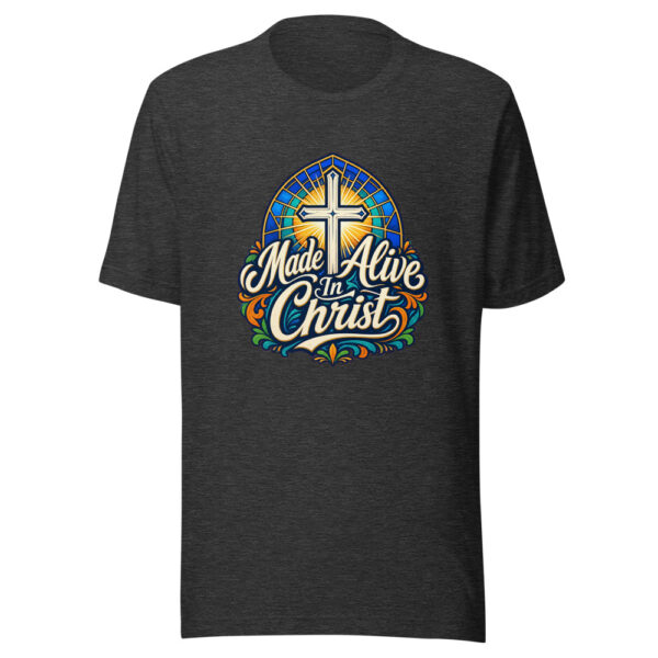 Made Alive In Christ Graphic Tee mockup 7