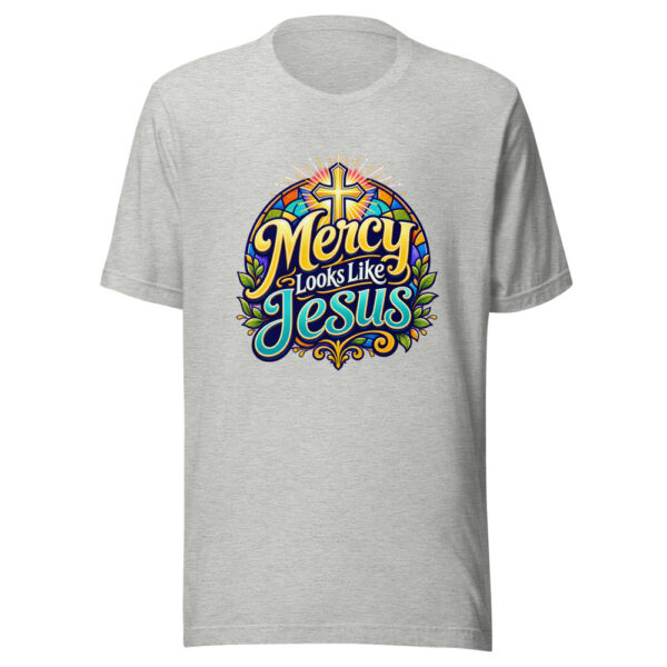 Mercy Looks Like Jesus Graphic Tee mockup 6