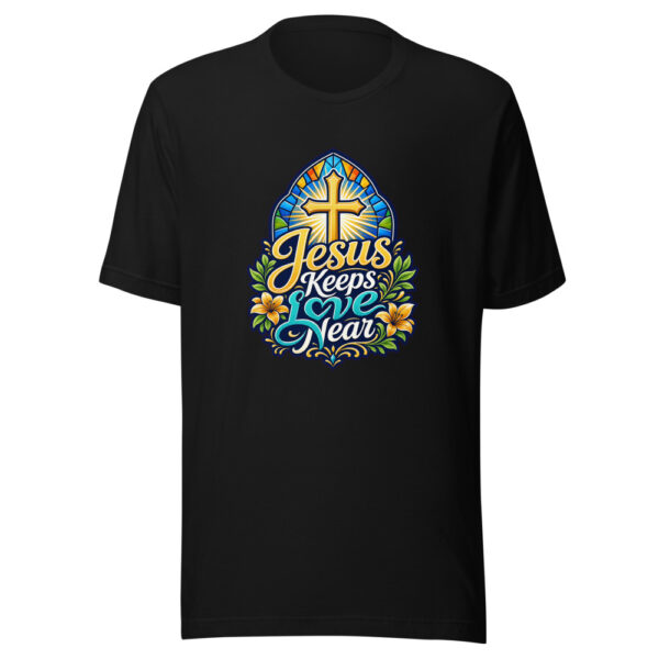 Jesus Keeps Love Near Graphic Tee