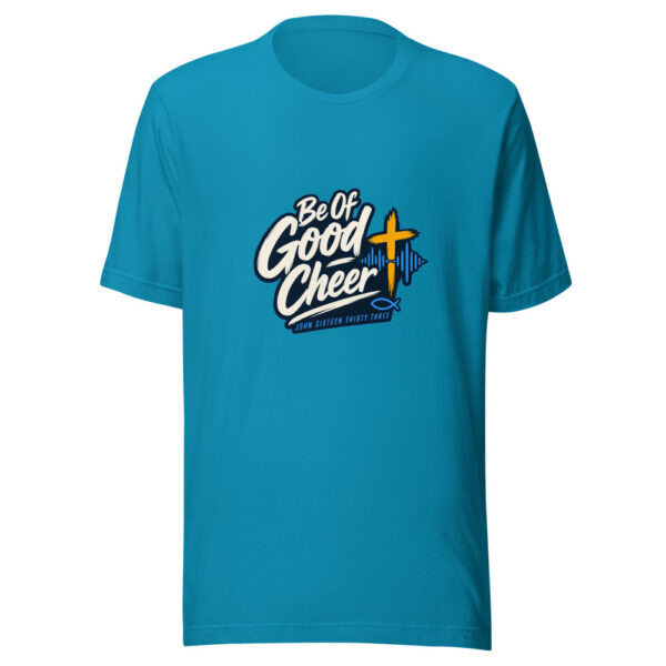 Be Of Good Cheer - John Sixteen Thirty Three Graphic Tee mockup 2