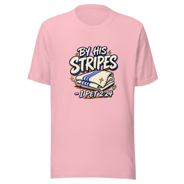 By His Stripes - 1 Pet 2:24 Graphic Tee mockup 18