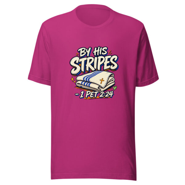 By His Stripes - 1 Pet 2:24 Graphic Tee mockup 5