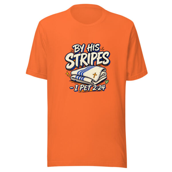 By His Stripes - 1 Pet 2:24 Graphic Tee mockup 6