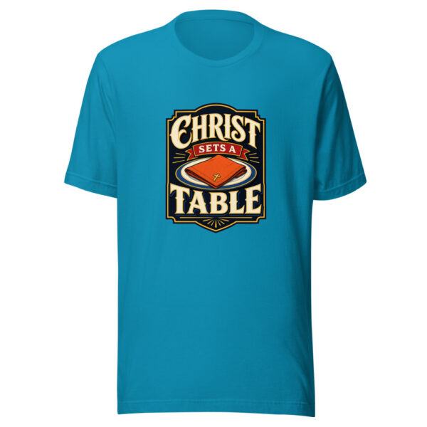 Christ Sets A Table Graphic Tee mockup 2