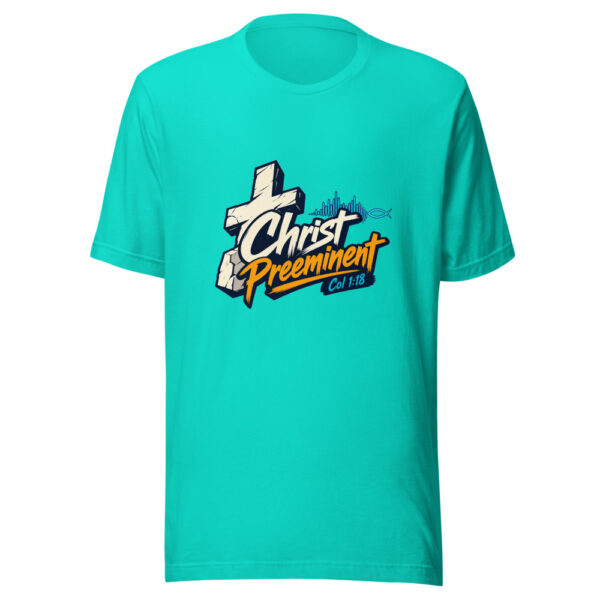 Col 1:18 Christ Preeminent Graphic Tee front view