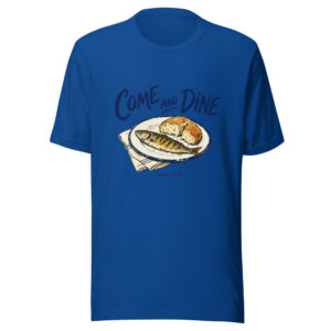 Come And Dine - John 21:12 Come-and-dine-john-21-12 Graphic Tee mockup 1 Come And Dine - John 21:12 Come-and-dine-john-21-12 Graphic Tee front view