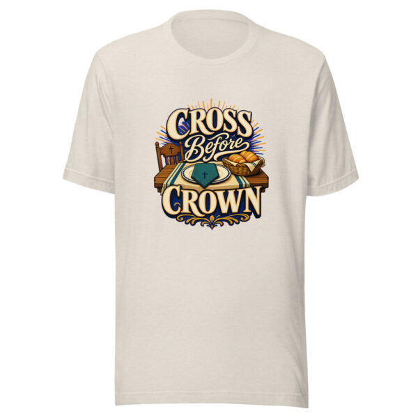 Cross Before Crown Graphic Tee mockup 14