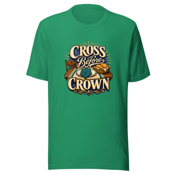 Cross Before Crown Graphic Tee mockup 15