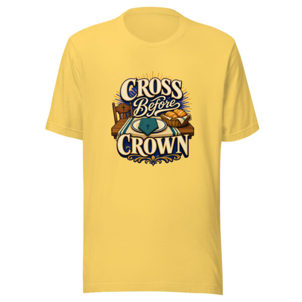 Cross Before Crown Graphic Tee mockup 20