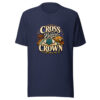 Cross Before Crown Graphic Tee mockup 9