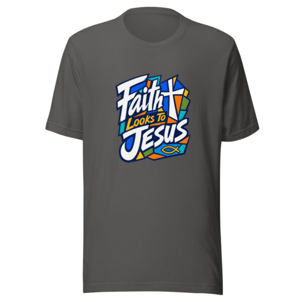 Faith Looks To Jesus Graphic Tee mockup 10