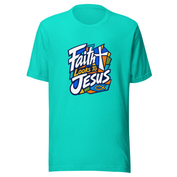 Faith Looks To Jesus Graphic Tee mockup 4